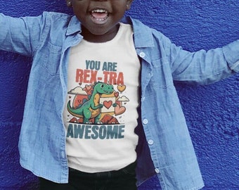 You Are Rex-tra Awesome Dinosaur Themed Shirt For Toddler