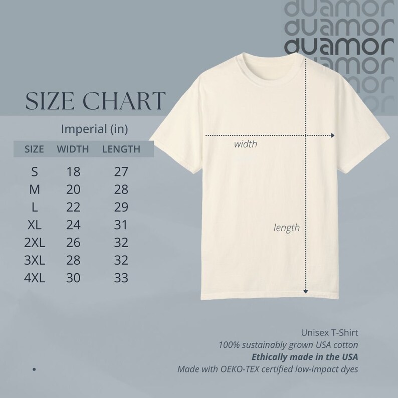 May include: Size chart for a unisex t-shirt, showing width and length measurements in inches for sizes S to 4XL. The chart is printed on a white background with black text. The t-shirt is made from 100% sustainably grown USA cotton and is ethically made in the USA. It is made with OEKO-TEX certified low-impact dyes.