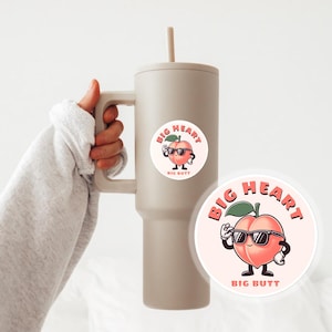 Big Heart Big Butt Sticker Funny Peach With Sunglasses Vinyl Decal Thicc Booty Body Positive Self Love Gift for Laptop Water Bottle Car Gift