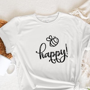 Bee Happy, Bee Happy Shirt , Gold, Bee Shirt, Happy Shirt ,Motivational Shirt, Bee Happy T-Shirt, Gift For Mom