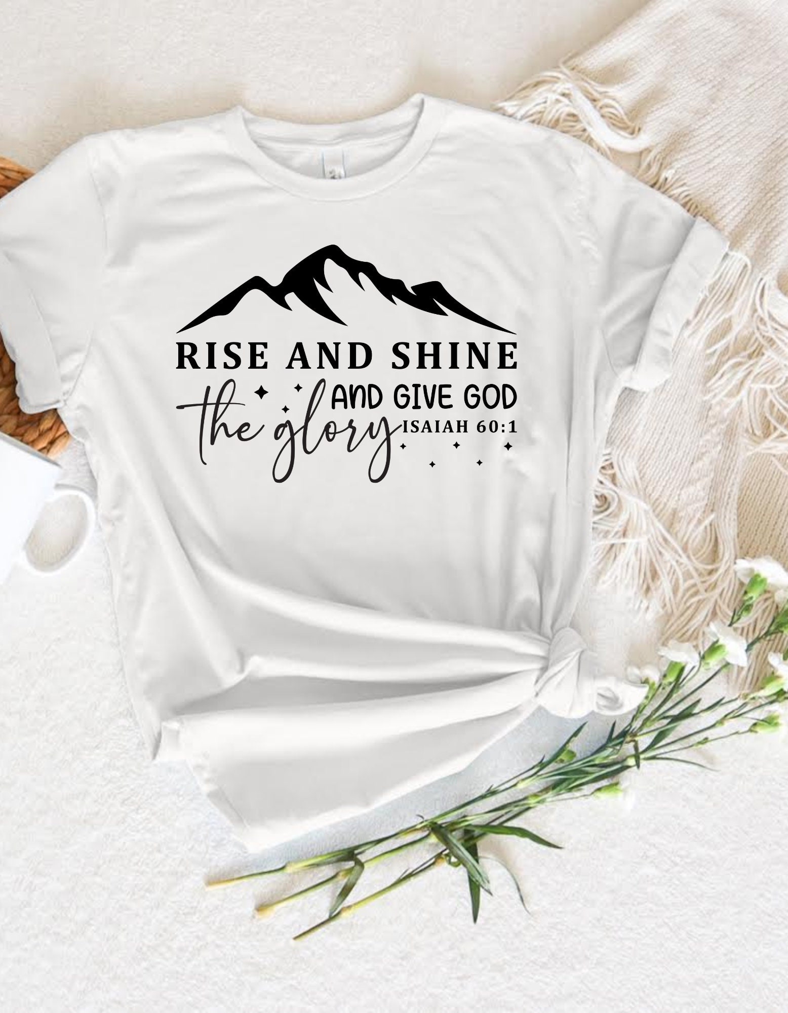Rise and Shine Give God the Glory Shirt, Religious Shirt, Inspirational ...