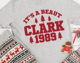 It's a Beaut Clark Shirt, Funny Christmas Shirt, Griswold Christmas Sweatshirt, Christmas Vacation Shirt, Christmas Crewneck, Xmas Tee