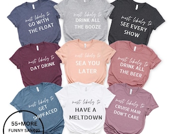 Cruise Shirts Funny Most Likely to Cruise Shirts, Matching Cruise Shirt, Vacation Shirt, Group Cruise Shirts, Cute Family Cruise Shirts,