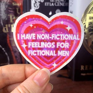 Sticker Non Fictional Feelings - Autocollant en vinyle coeur fictional men, romantasy, romance, book lover - holographique