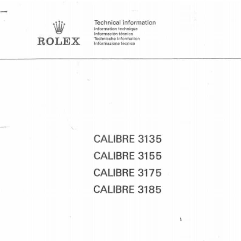 May include: A white paper with the Rolex logo and text. The text includes "Technical information" in multiple languages, followed by "CALIBRE 3135, 3155, 3175, and 3185."