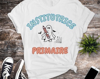 T-shirt Institutrice Primaire, Cadeau de Halloween, Déguisement Halloween, École pour enfants, Scary Teacher, Preschool Teacher