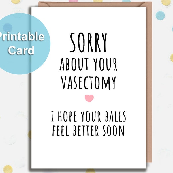 PRINTABLE Card, Vasectomy Card, Funny Get Well Soon Card, Vasectomy Reversal, Cards For Husband, Cards For Him, Card For Boyfriend, A6 Card