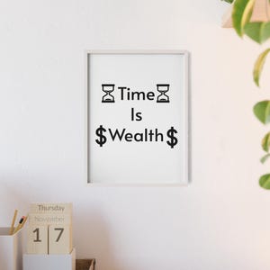 Inspirational Wall Art Print, &#39;Time Is Wealth&#39; Decor, Motivational Poster with Frame, Office Wall Art, Unique Gift Idea for entrepreneurs