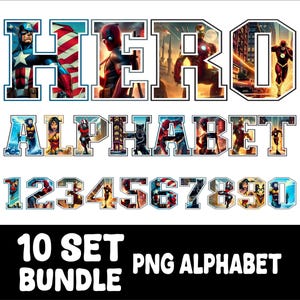 10 Set Hero Alphabet PNG Bundle Superhero Font Png Hero Letters Png And Hero Numbers Font PNG Set Birthday Alphabet