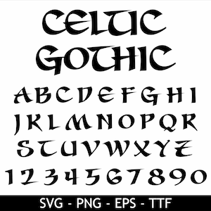 May include: Black and white Celtic Gothic font alphabet with uppercase letters, numbers, and the text "SVG - PNG - EPS - TTF".