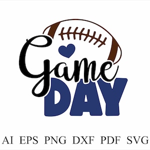 Game Day SVG Football Game Day Shirt Design Game Day PNG Football Game Day Svg Game Day TShirt Svg Football Mom Svg
