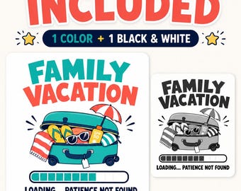 Family Vacation PNG, Funny Travel Shirt Design, Loading Patience Not Found (Digital Download)