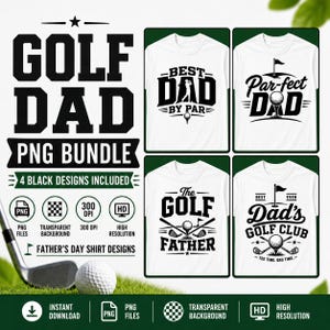 Golf Dad PNG bundle preview featuring 4 Father’s Day golf shirt designs, including Par-fect Dad, Best Dad by Par, The Golf Father, and Dad’s Golf Club.