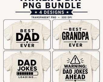 Father’s Day PNG Bundle, Dad Shirt Designs, Best Dad Ever, Grandpa Gift (Digital Download)