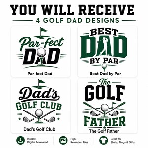 You will receive 4 Golf Dad PNG designs, including Par-fect Dad, Best Dad by Par, Dad’s Golf Club, and The Golf Father.