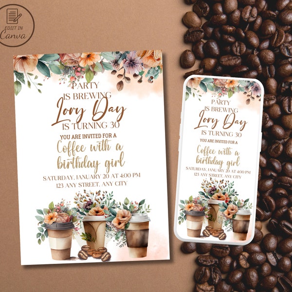 Floral coffee birthday invitation for woman, Coffee with a birthday girl invite, Editable party is brewing bday template, adult party evite