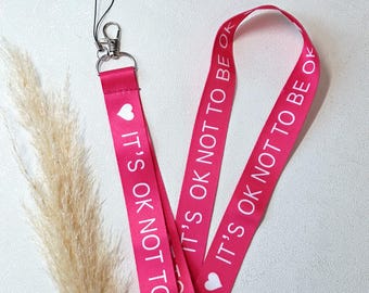 Schlüsselband - Schlüsselanhänger - Band für Schlüssel it's ok not to be ok - pink