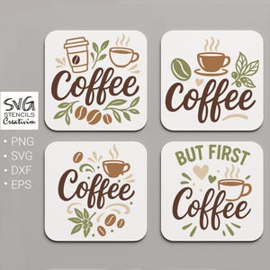 Könnte beinhalten: Vier quadratische Untersetzer zum Thema Kaffee. Jeder Untersetzer zeigt das Wort "Coffee" in einer braunen Schriftart, zusammen mit Kaffeetassen, Bohnen und Blättern in Braun-, Grün- und Beigetönen. Ein Untersetzer lautet "But First Coffee".