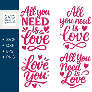Love Quote SVG Bundle, All You Need is Love, Valentine’s Day SVG, Romantic Lettering for Cricut,  Silhouette, Cut Files