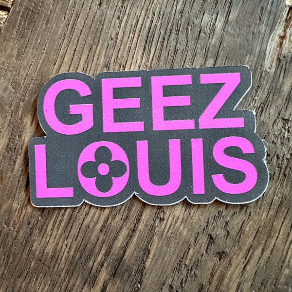 Sticker | Geez Louis