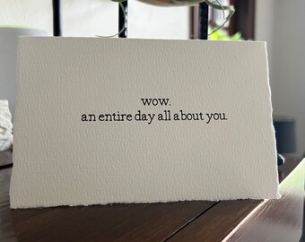 Snarky Letterpress Card | Birthday | Blank Inside