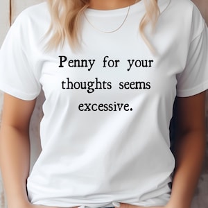 Funny Southern Sayings ShirtPenny For Your Thoughts Southern Phrases T-Shirt, Southern Mama Shirt, Southern Mom Gift, Gift for mom, mom gift