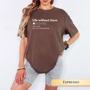 Funny Christian Shirt Jesus Tshirt for Christian Gift Funny Tee for Faith Based Women Gift for Trendy Faith Inspired Apparel Shirt Idea Espresso