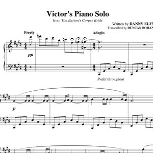 Puede incluir: Partitura para piano solo titulada "Victor's Piano Solo" de la película "La novia cadáver" de Tim Burton. La música está escrita por Danny Elfman y transcrita por Duncan Bohan. La partitura incluye el título, el compositor, el transcriptor y las instrucciones para tocar la pieza, incluyendo "Freely" y "Adagio".