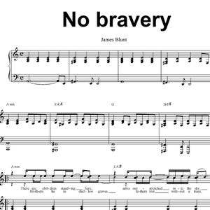 Può includere: Spartito musicale della canzone "No Bravery" di James Blunt. Il titolo è in grassetto nero in alto, con il nome dell'artista sotto. Le note musicali sono nere su sfondo bianco.