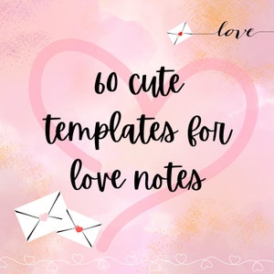 Love Note Templates | cute anniversary gift | 60 unique designs | gift for boyfriend | gift for girlfriend | Anniversary gift| Gift under 20