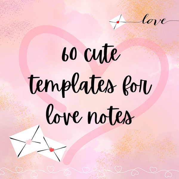 Love Note Templates | cute anniversary gift | 60 unique designs | gift for boyfriend | gift for girlfriend | Anniversary gift| Gift under 20