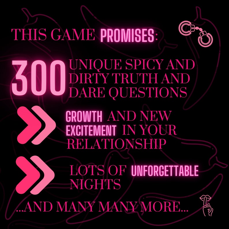 Peut inclure: Un graphique rose et noir avec le texte "THIS GAME PROMISES:" et "300 UNIQUE SPICY AND DIRTY TRUTH AND DARE QUESTIONS". Le graphique comprend &eacute;galement deux fl&egrave;ches roses pointant vers la droite et le texte "GROWTH AND NEW EXCITEMENT IN YOUR RELATIONSHIP", "LOTS OF UNFORGETTABLE NIGHTS", et "...AND MANY MANY MORE..."