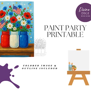 Pode incluir: Impressão de arte digital com três potes de vidro vermelhos, brancos e azuis, cada um cheio de flores e bandeiras americanas. As palavras "PAINT PARTY PRINTABLE" são exibidas, juntamente com uma paleta de cores e um cavalete.