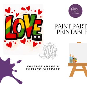 May include: A digital art print with the word "LOVE" in red, yellow, green, and black, surrounded by red hearts. The image includes a paint party printable with a blank canvas, paintbrushes, and a palette. Text: "COLORED IMAGE & OUTLINE INCLUDED".