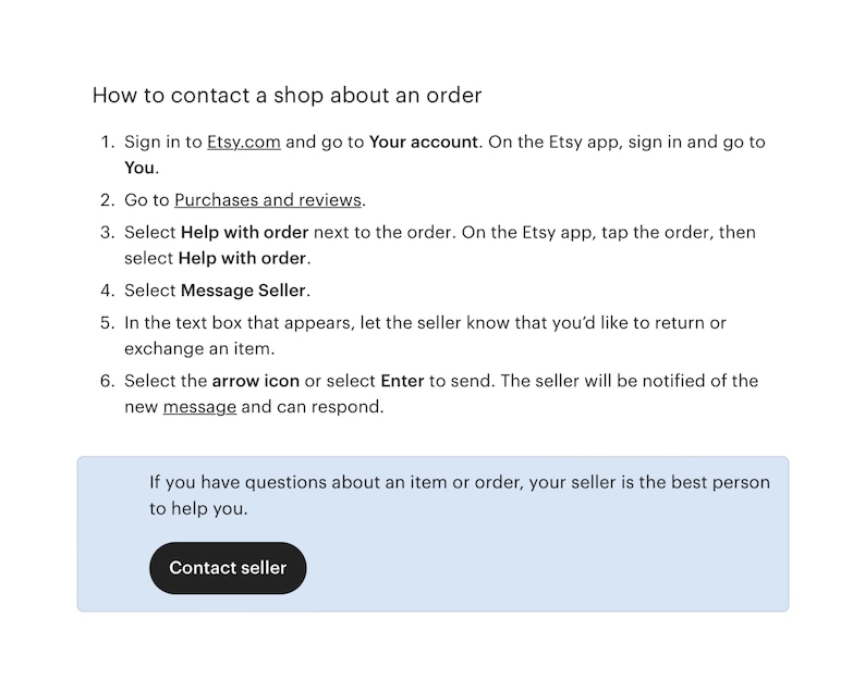 May include: A white graphic with instructions on how to contact a shop about an order. The text includes steps to sign in to Etsy, go to purchases and reviews, and message the seller. A blue box with the text "Contact seller" is at the bottom.
