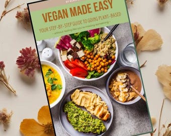 Going Vegan, Step-by-Step Guide, Vegan Made Easy eBook