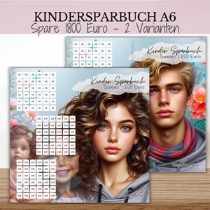 Könnte beinhalten: Zwei A6-Sparbücher mit Illustrationen von jungen Menschen und floralen Hintergründen. Jedes Heft enthält ein Raster mit Kästchen für Geldbeträge und den Text Kinder Sparbuch Summe 1.800 Euro. Der obere Text lautet KINDERSPARBUCH A6 Spare 1800 Euro - 2 Varianten.