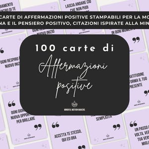 Set di 100 Affermazioni Positive Stampabili - Motivazione Quotidiana, Pensiero Positivo, e Citazioni Ispirate alla Mindfulness