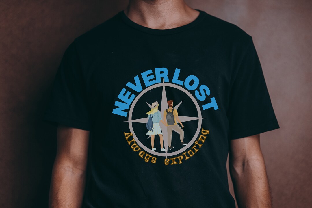 Never Lost Always Exploring Tshirt, Adventure Tshirt, Unisex Short Sleeve Graphic Tee, Explore