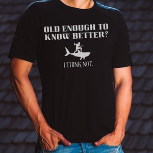 Old Enough to Know Better Unisex Softstyle T-Shirt