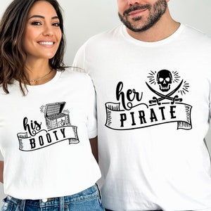 Her Pirate His Booty, Cruise Holiday Shirts, Husband Wife, Cruise Couple Matching Shirt, Funny Pirate Shirt, Couple Valentine Shirt