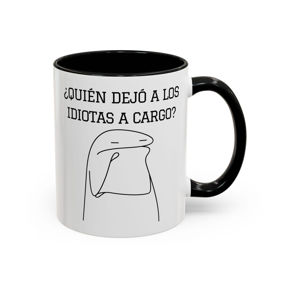 Taza De Cerámica 17 Oz Con Frase Sarcástica - Diseño A Doble Cara | Blanca, Apta Lavavajillas Y Microondas | Ideal Para Regalo Con Humor