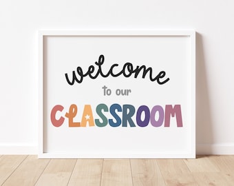 Welcome To Our Classroom Poster, Elementary School Teacher Class Decor, Preschool Kindergarten Printable Sign, Homeschool Rainbow Wall Decor