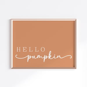 Hello Pumpkin Fall Printable, Thanksgiving Print, Autumn Home Decor, Fall Wall Art, Hello Pumpkin Sign, Fall Office Decor, Digital Download