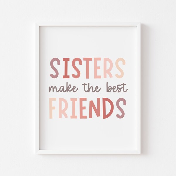 Sisters Make The Best Friends Print, Nursery Wall Art, Pink Girls Room Decor, Kids Printables, Playroom Poster, Pink Decor, Digital Download