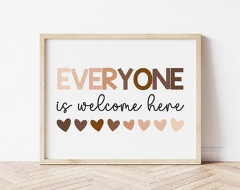 Everyone Is Welcome Here, Printable School Sign, Therapy Office Decor, Diversity Print, Classroom Art, All Are Welcome, Safe Space Prints