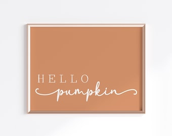 Hello Pumpkin Fall Printable, Thanksgiving Print, Autumn Home Decor, Fall Wall Art, Hello Pumpkin Sign, Fall Office Decor, Digital Download