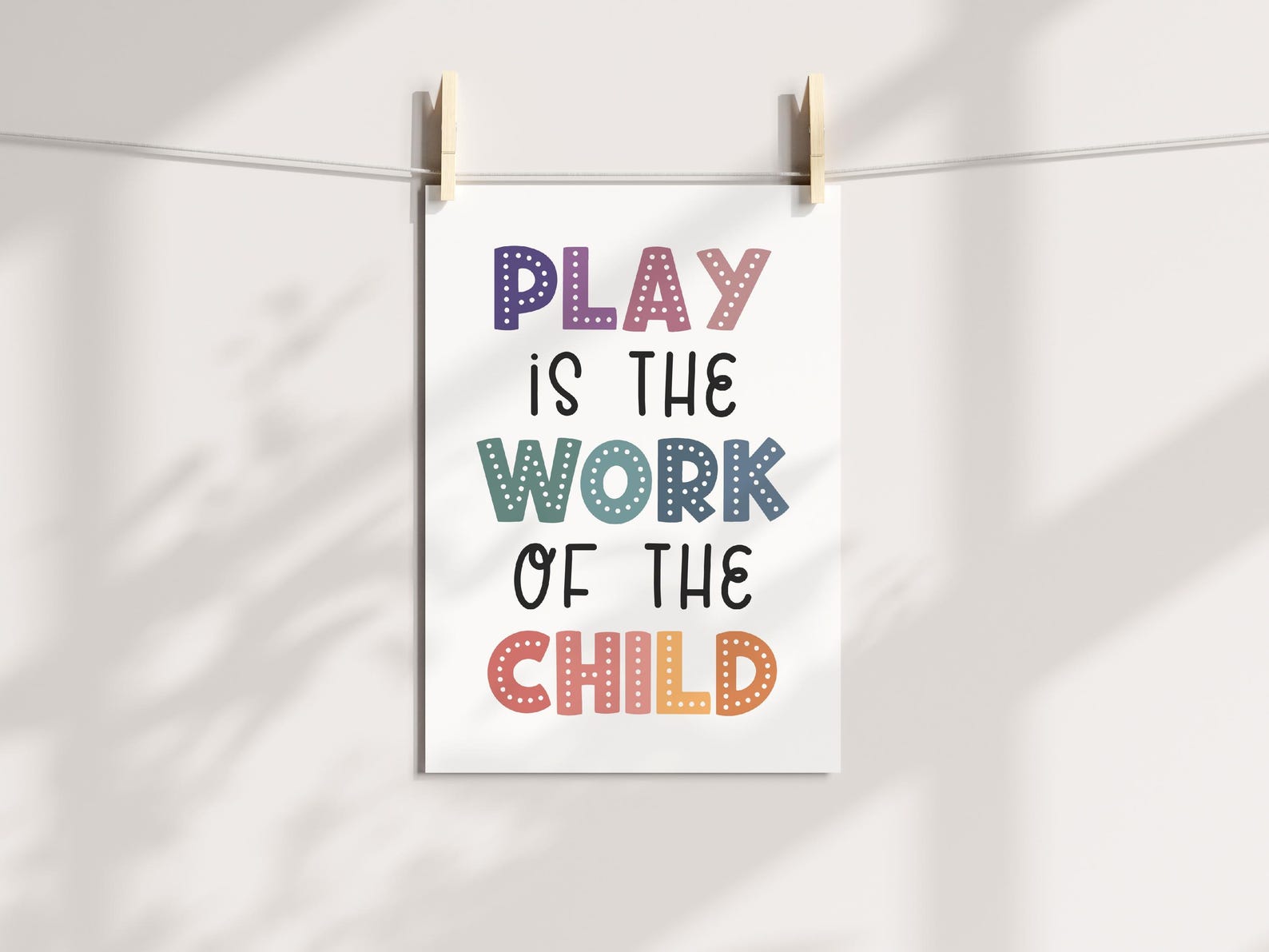Play is the Work of the Child Print, Montessori Poster, Rainbow ...