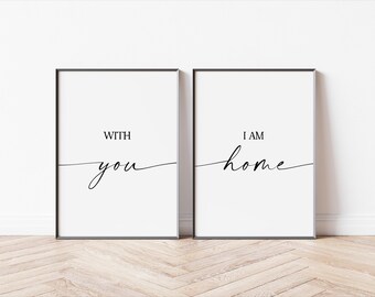 Con te sono a casa Stampa, set di 2 stampe artistiche da parete, arredamento minimalista per la casa, citazioni d'amore, arte sopra il letto, cartelli per la camera da letto, poster per il soggiorno
