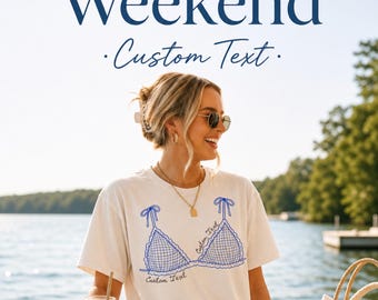 Custom Lake Weekend Tee Personalized Bikini Lake Trip Tee Matching Lake Crew Shirts Personalized Bikini Lake Trip Top Girls Getaway Gift